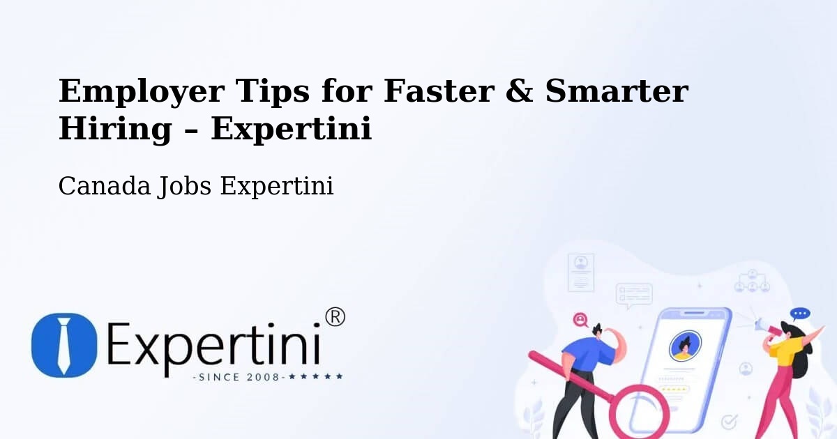 Employer Tips for Hiring & Recruitment – Rawdon - Rawdon, Canada Jobs Expertini