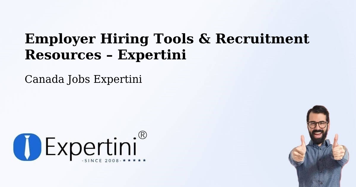 Employer Hiring Tools & Recruitment Resources – Rawdon - Rawdon, Canada Jobs Expertini