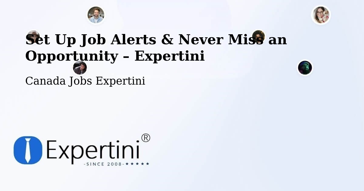 Job Alerts Guide – Get Notified About New Jobs in Rawdon - Rawdon, Canada Jobs Expertini